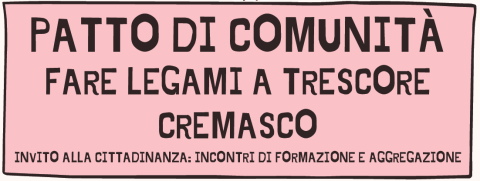 Patto di Comunità FARE LEGAMI A TRESCORE CREMASCO